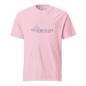 live your beth life unisex garment dyed heavyweight t shirt