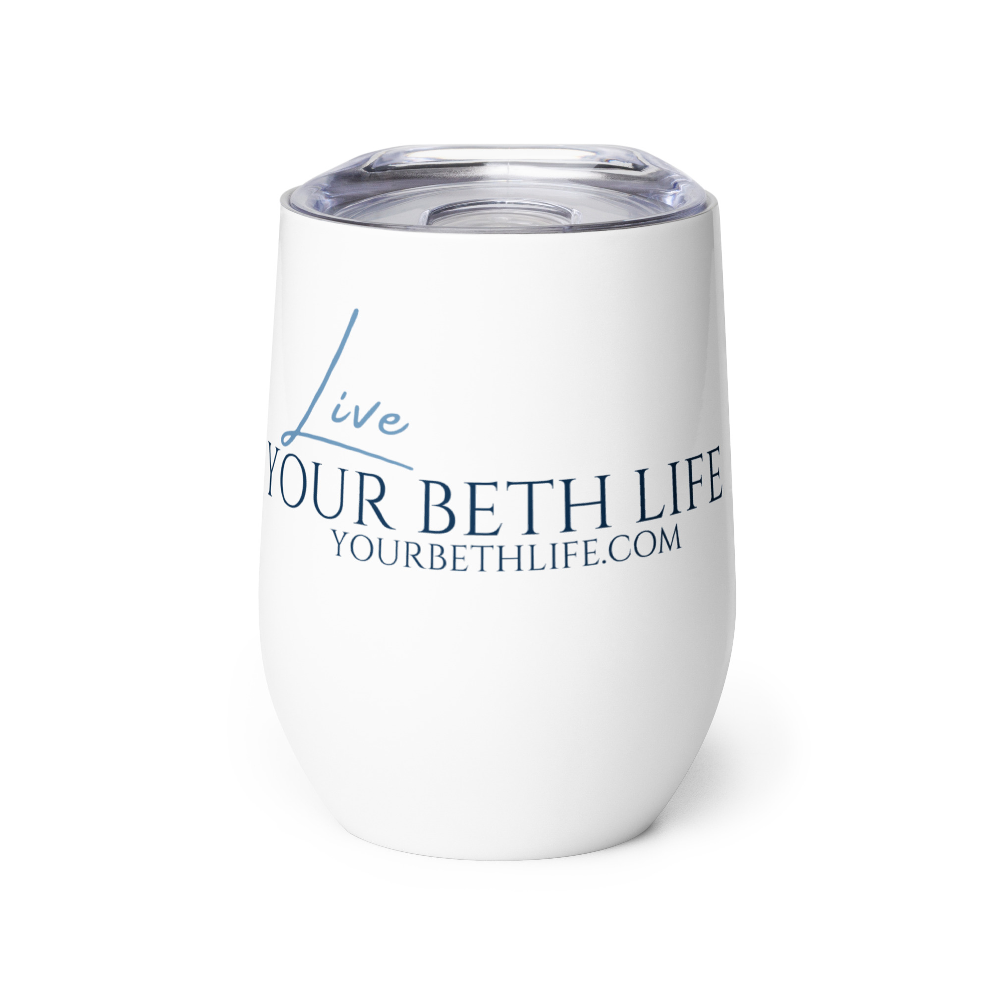 live your beth life wine tumbler